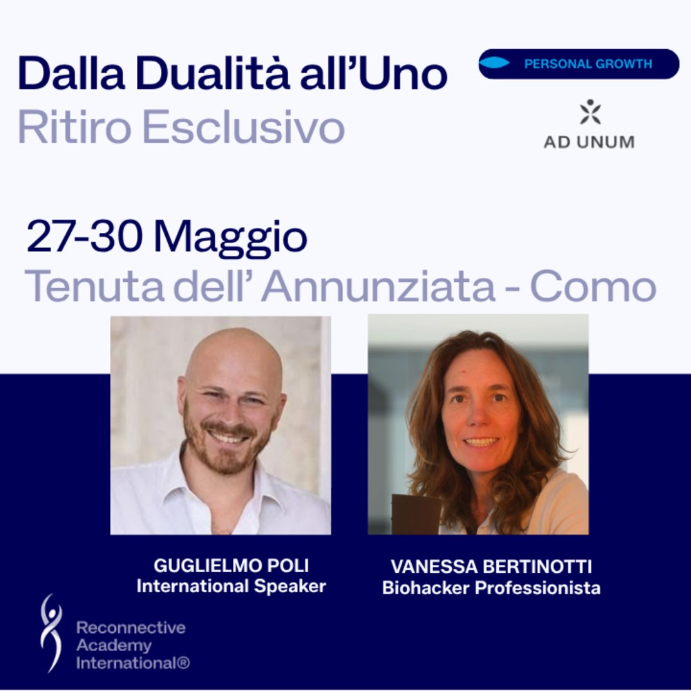 AD UNUM Experience · Exclusive Retreat — “Dalla Dualità all’Uno”