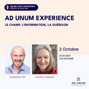 Ad Unum Experience · The Field, Information, Healing