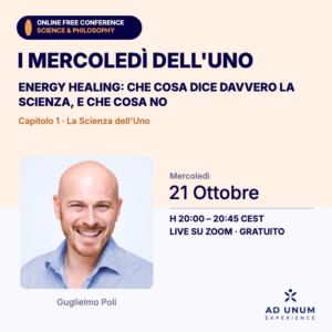 I Mercoledì dell’Uno · Energy healing: che cosa dice davvero la scienza, e che cosa no